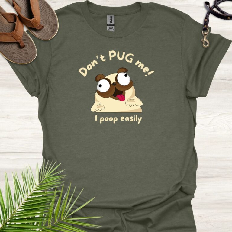 Don't Pug Me Heather Military