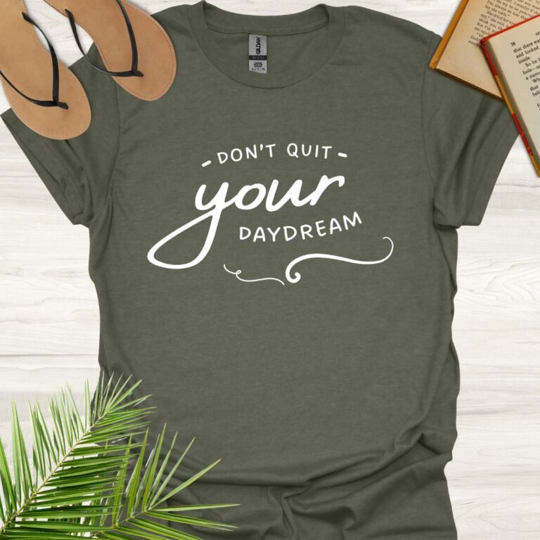 Don't Quit Your Daydream Heather Military