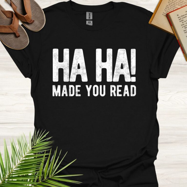 Ha Ha Made you read Black