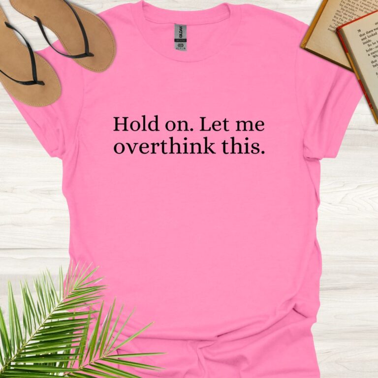 Hold On Let Me Overthink This Azaelea