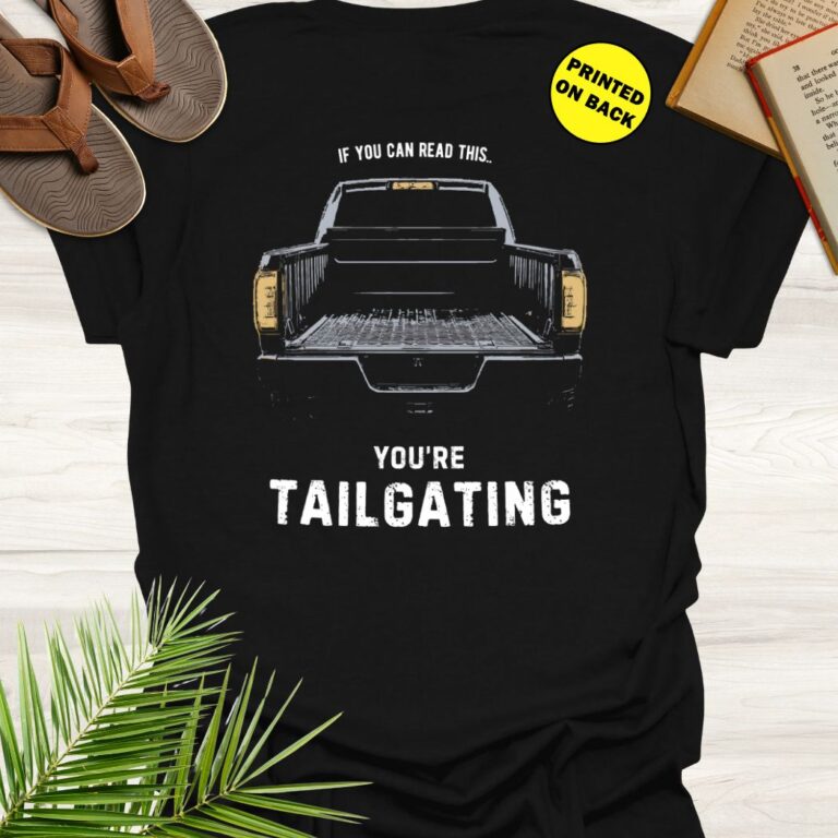 If You Can Read This You're Tailgating Black
